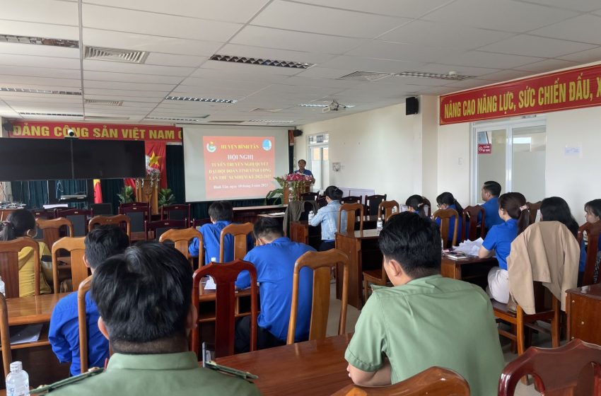  Huyện Đoàn – Hội LHTN huyện Bình Tân tổ chức tuyên truyền Nghị quyết Đại hội Đoàn toàn quốc lần thứ XII và Nghị quyết Đại hội Đoàn tỉnh Vĩnh Long lần thứ XI
